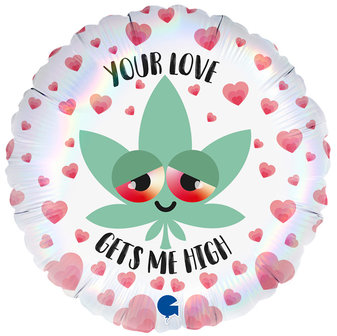 Valentijn &#039;Your Love Get&#039;s me High&#039; Folie Ballon 45cm