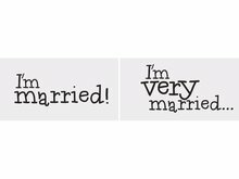 I'm Married & I'm Very Married...  Foto Props Borden Karton